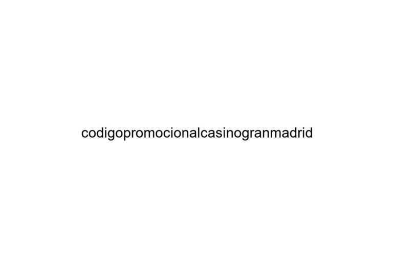 codigopromocionalcasinogranmadrid