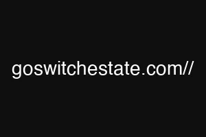 goswitchestate.com//